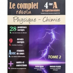 Le complet résolu Physique Chimie Tome 2 Bac Sect Sciences Ex